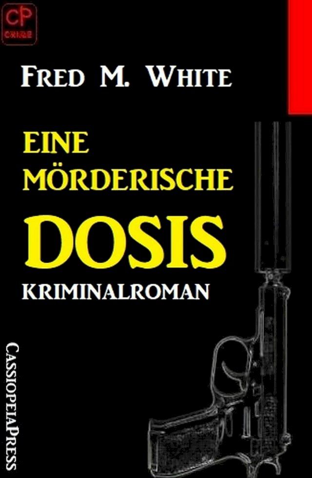  Eine mörderische Dosis: Kriminalroman(Kobo/電子書)