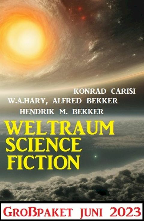 Weltraum Science Fiction Großpaket Juni 2023(Kobo/電子書)