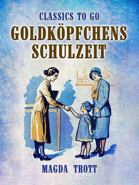 Goldköpfchens Schulzeit(Kobo/電子書)