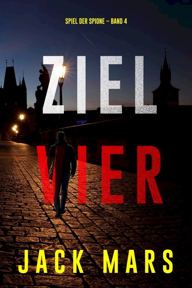  Ziel Vier (Spiel der Spione – Band 4)(Kobo/電子書)