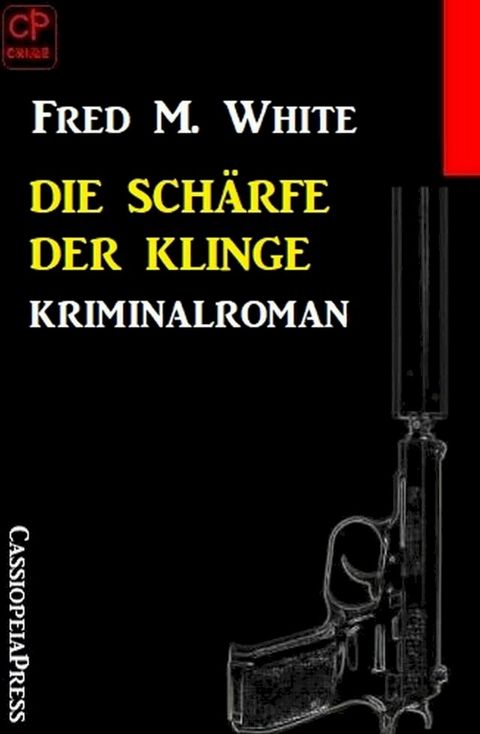 Die Schärfe der Klinge: Kriminalroman(Kobo/電子書)