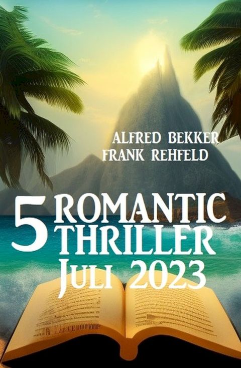 5 Romantic Thriller Juli 2023(Kobo/電子書)