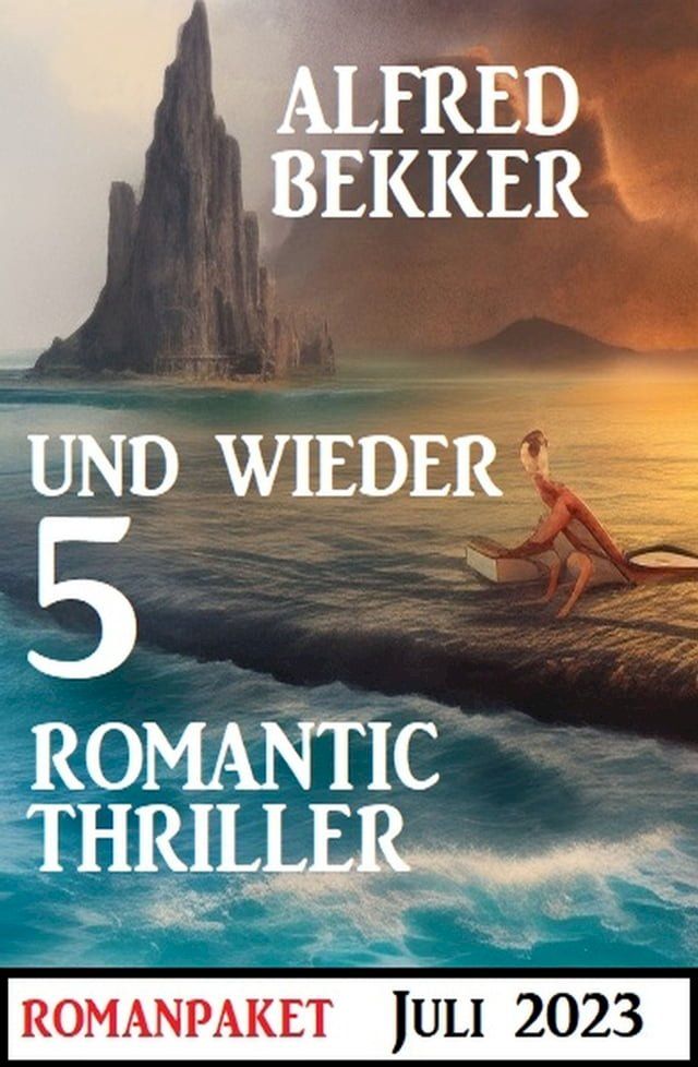  Und wieder 5 Romantic Thriller Juli 2023(Kobo/電子書)