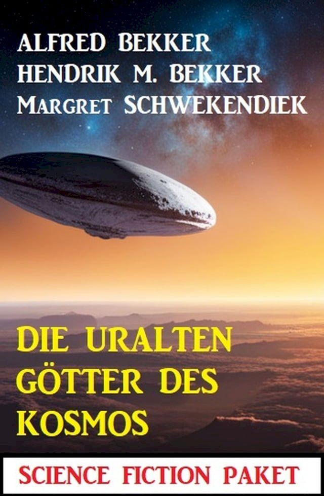  Die uralten Götter des Kosmos: Science Fiction Paket(Kobo/電子書)