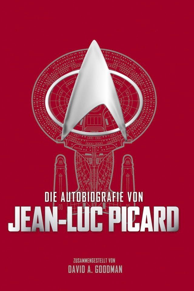  Die Autobiografie von Jean-Luc Picard(Kobo/電子書)