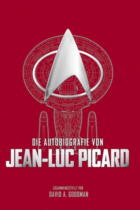 Die Autobiografie von Jean-Luc Picard(Kobo/電子書)