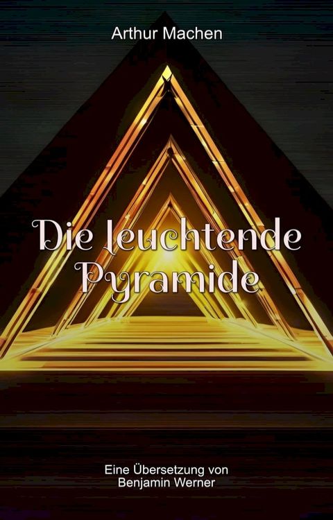 Die leuchtende Pyramide(Kobo/電子書)