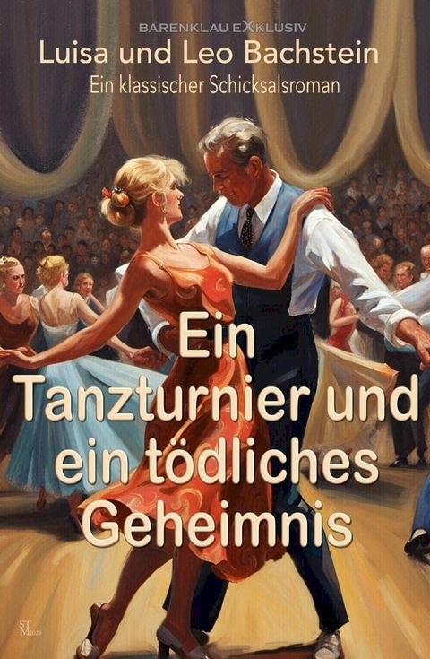 Ein Tanzturnier und ein t&ouml;dliches Geheimnis(Kobo/電子書)