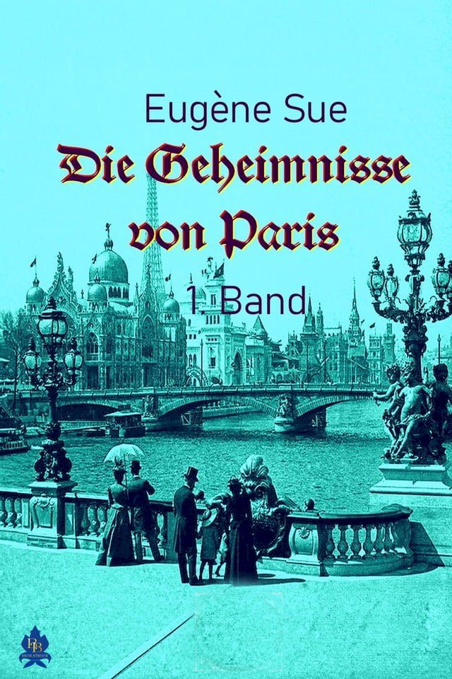  Die Geheimnisse von Paris - 1. Band(Kobo/電子書)