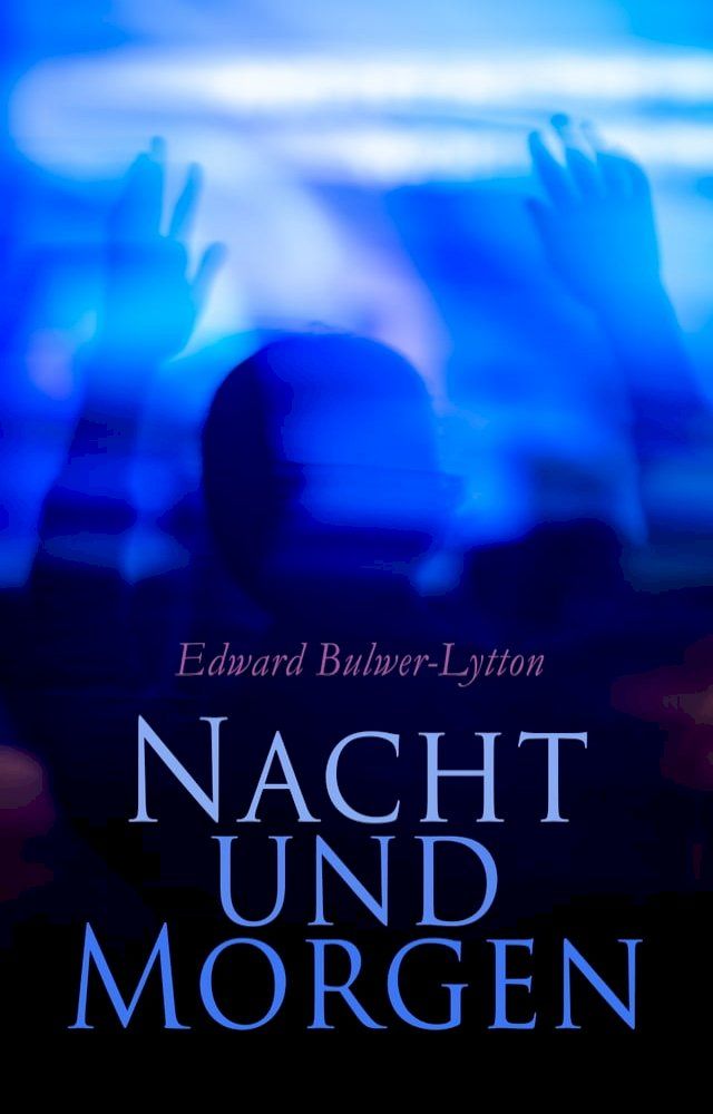  Nacht und Morgen(Kobo/電子書)