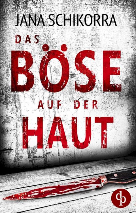 Das B&ouml;se auf der Haut(Kobo/電子書)