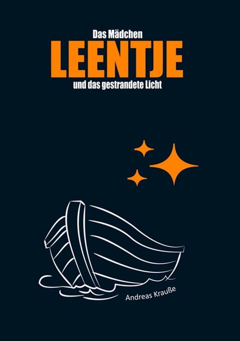 Das M&auml;dchen Leentje und das gestrandete Licht(Kobo/電子書)