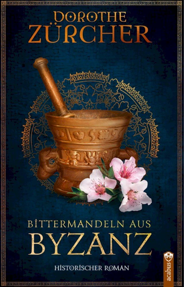  Bittermandeln aus Byzanz(Kobo/電子書)