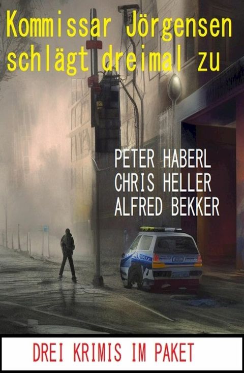 Kommissar J&ouml;rgensen schl&auml;gt dreimal zu: Drei Krimis im Paket(Kobo/電子書)