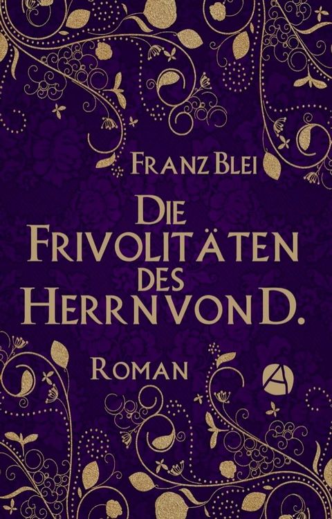 Die Frivolit&auml;ten des Herrn von D.(Kobo/電子書)