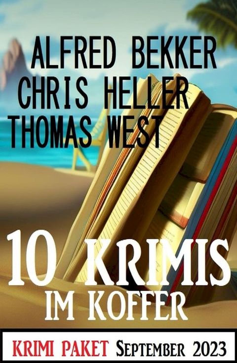 10 Krimis im Koffer September 2023: Krimi Paket(Kobo/電子書)