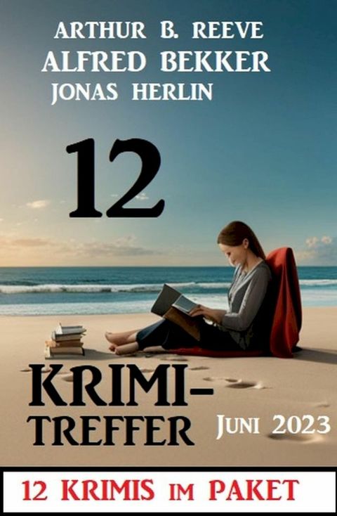 12 Krimi Treffer Juni 2023: 12 Krimis im Paket(Kobo/電子書)