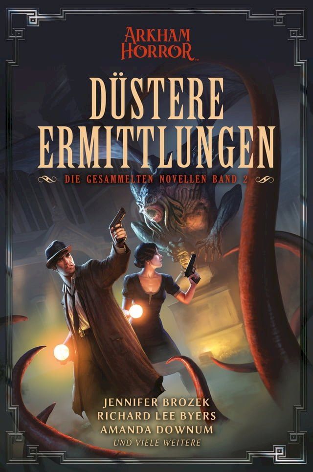  Arkham Horror: D&uuml;stere Ermittlungen – Die gesammelten Novellen Band 2(Kobo/電子書)