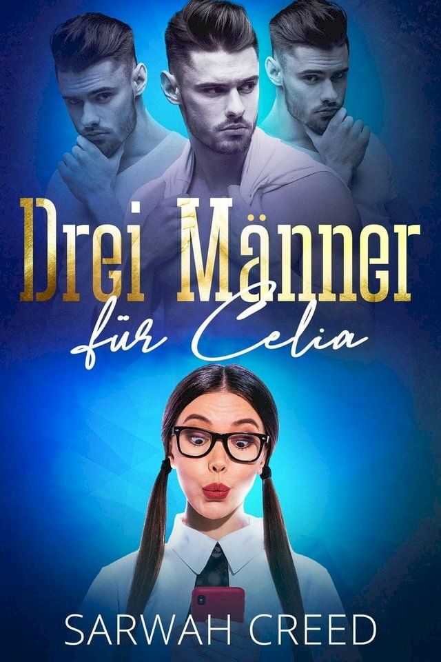  Drei Männer für Celia(Kobo/電子書)