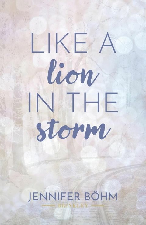 Like a Lion in the Storm(Kobo/電子書)