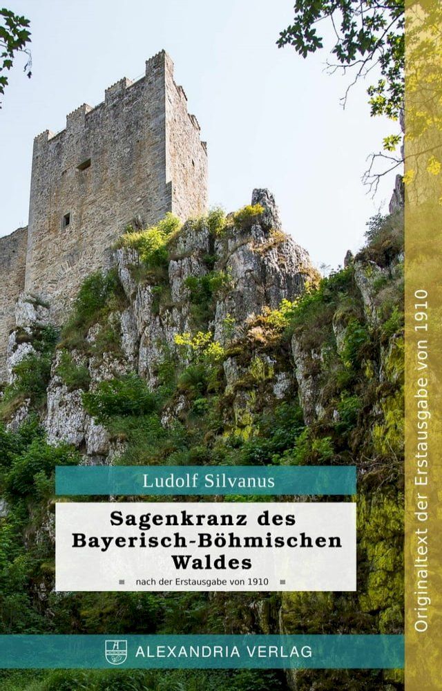  Sagenkranz des Bayerisch-B&ouml;hmischen Waldes(Kobo/電子書)