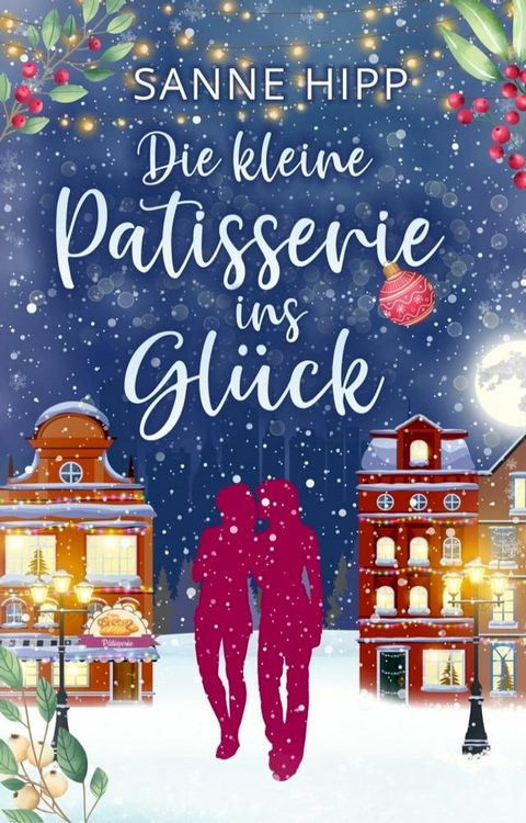 Die kleine Patisserie ins Glück(Kobo/電子書)