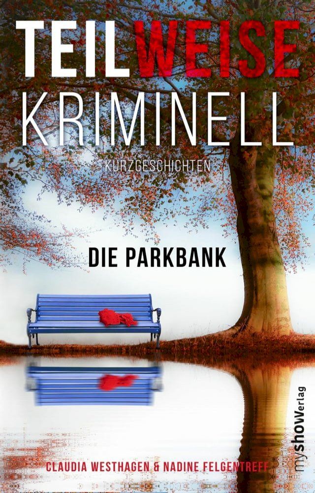 TEILWEISE KRIMINELL - Die Parkbank - PChome 24h購物