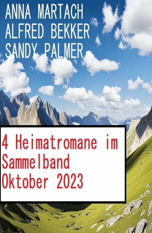  4 Heimatromane im Sammelband Oktober 2023(Kobo/電子書)