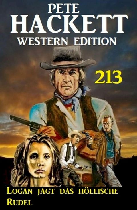 Logan jagt das höllische Rudel: Pete Hackett Western Edition 213(Kobo/電子書)