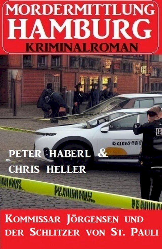  Kommissar J&ouml;rgensen und der Schlitzer von St. Pauli: Mordermittlung Hamburg Kriminalroman(Kobo/電子書)