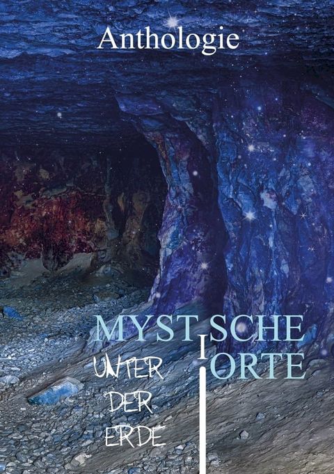 Mystische Orte unter der Erde(Kobo/電子書)