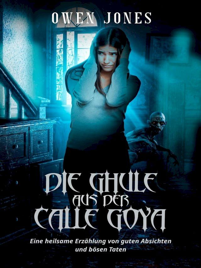  Die Ghule aus der Calle Goya(Kobo/電子書)