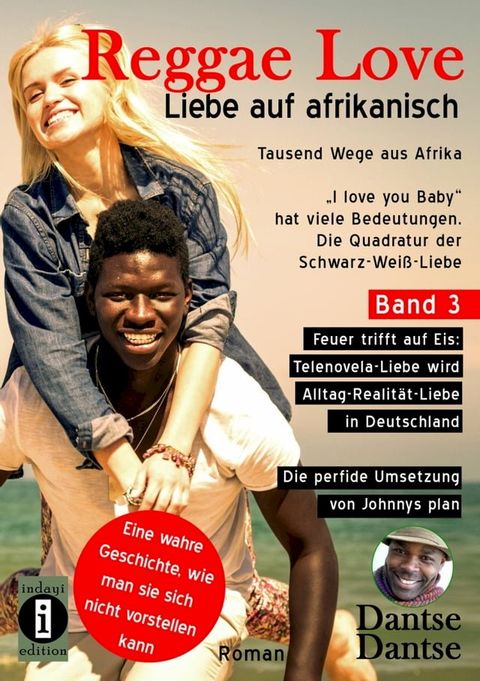 Reggae Love - 'I love you Baby' hat viele Bedeutungen - Die Quadratur der Schwarz-Wei&szlig;-Liebe(Kobo/電子書)