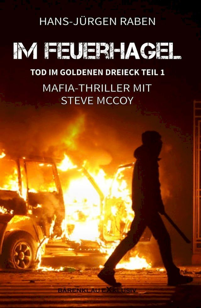  Tod im Goldenen Dreieck - Teil 1: Im Feuerhagel(Kobo/電子書)