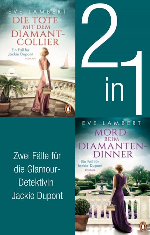 Die Jackie Dupont Reihe Band 1 und 2: Die Tote mit dem Diamantcollier/ Mord beim Diamantendinner (2in1-Bundle)(Kobo/電子書)