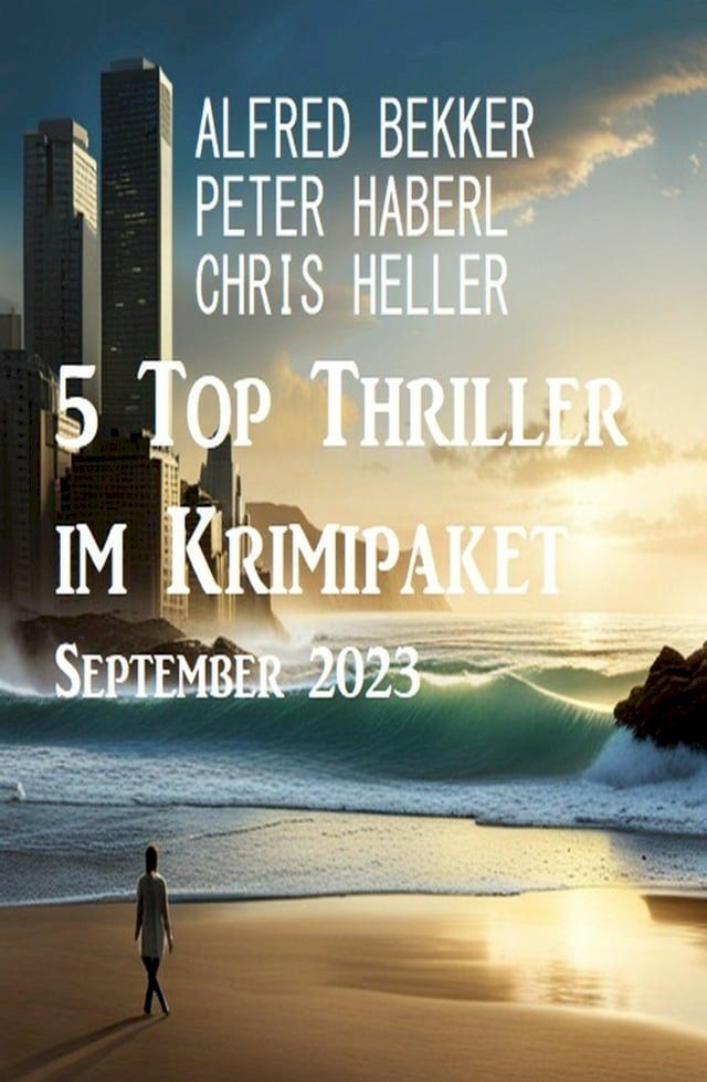  5 Top Thriller im Krimipaket September 2023(Kobo/電子書)