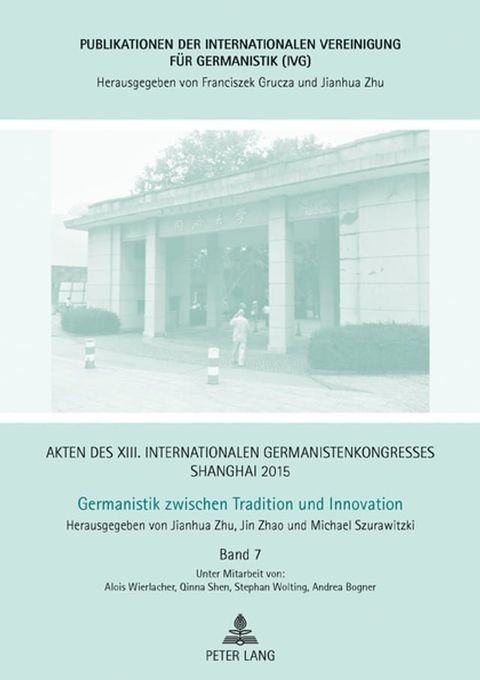 Akten des XIII. Internationalen Germanistenkongresses Shanghai 2015 -Germanistik zwischen Tradition und Innovation(Kobo/電子書)