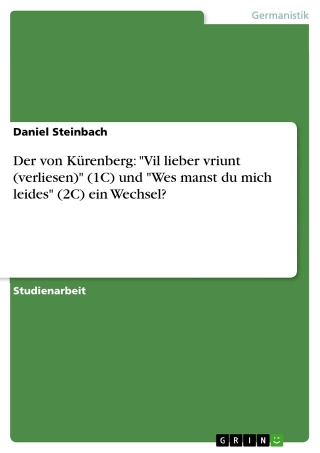  Der von Kürenberg: 'Vil lieber vriunt (verliesen)' (1C) und 'Wes manst du mich leides' (2C) ein Wechsel?(Kobo/電子書)