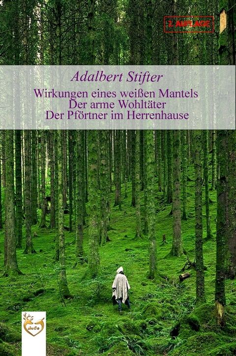 Wirkungen eines wei&szlig;en Mantels  Der arme Wohlt&auml;ter  Der Pf&ouml;rtner im Herrenhause(Kobo/電子書)