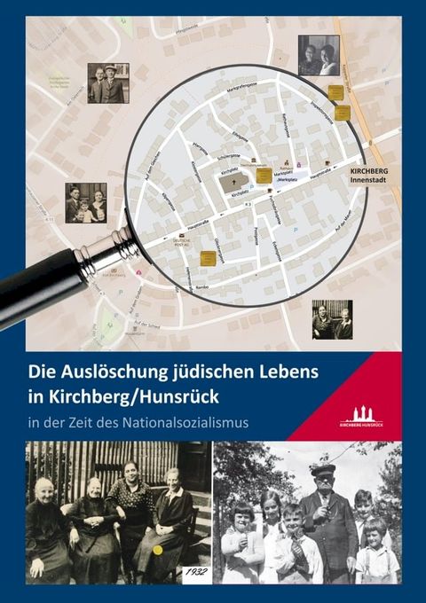 Die Ausl&ouml;schung j&uuml;dischen Lebens in Kirchberg/Hunsr&uuml;ck in der Zeit des Nationalsozialismus(Kobo/電子書)