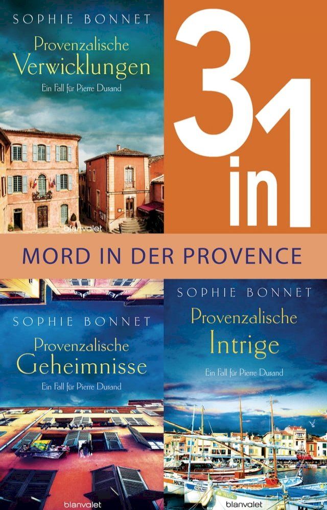  Drei F&auml;lle f&uuml;r Pierre Durand: Provenzalische Verwicklungen / Provenzalische Geheimnisse / Provenzalische Intrige (3in1-Bundle)(Kobo/電子書)