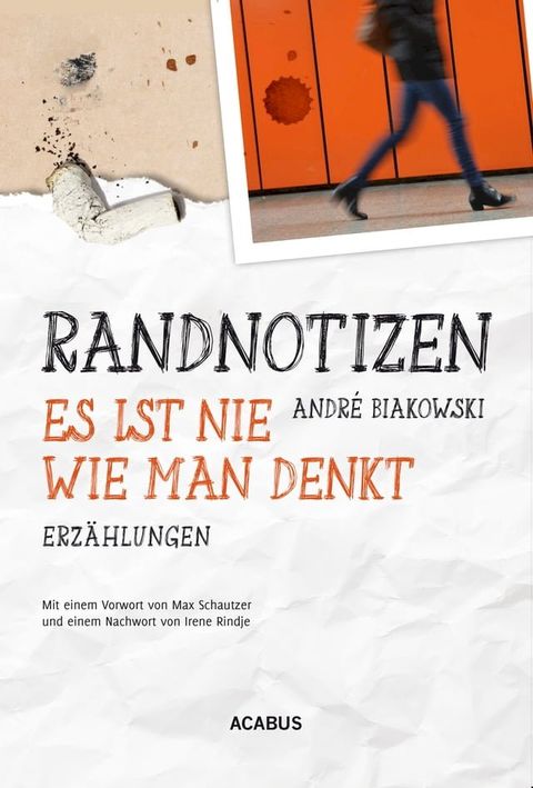 Randnotizen - Es ist nie, wie man denkt. Vier Erz&auml;hlungen &uuml;ber Vorurteile, Toleranz und Grenzen in unserer Gesellschaft(Kobo/電子書)