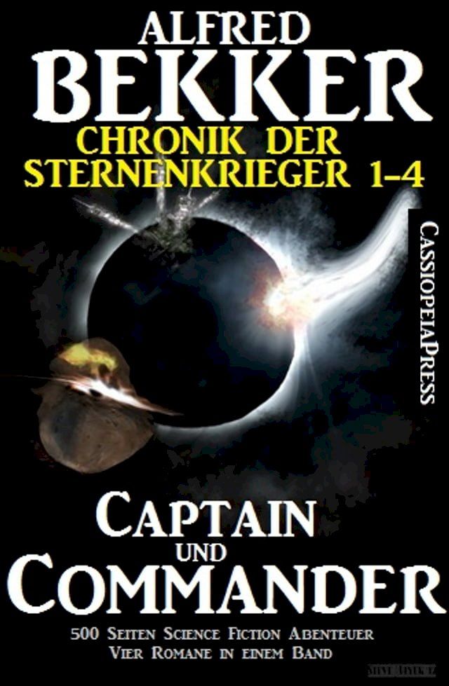  Captain und Commander (Chronik der Sternenkrieger 1-4, Sammelband - 500 Seiten Science Fiction Abenteuer)(Kobo/電子書)