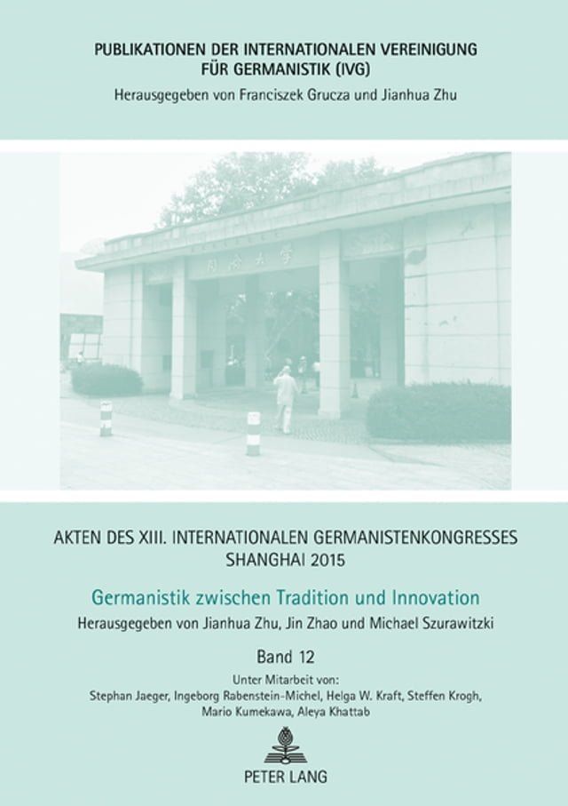  Akten des XIII. Internationalen Germanistenkongresses Shanghai 2015: Germanistik zwischen Tradition und Innovation(Kobo/電子書)