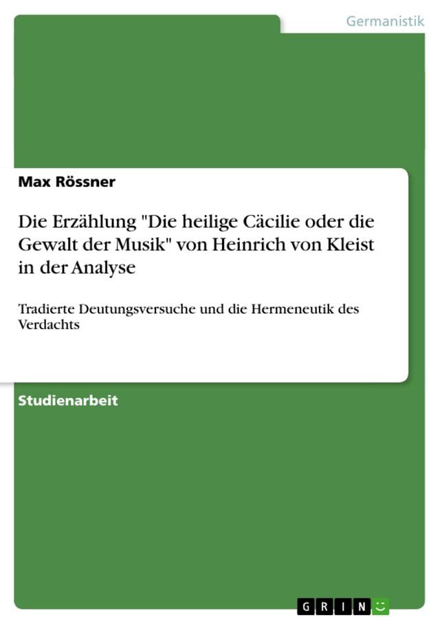  Die Erzählung 'Die heilige Cäcilie oder die Gewalt der Musik' von Heinrich von Kleist in der Analyse(Kobo/電子書)