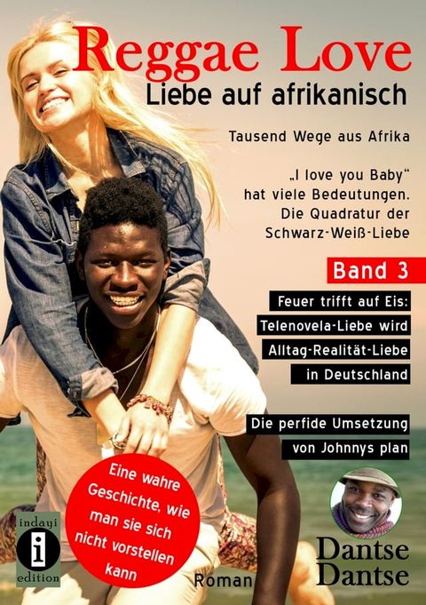 Reggae Love – "I love you Baby" hat viele Bedeutungen - Die Quadratur der Schwarz-Wei&szlig;-Liebe(Kobo/電子書)