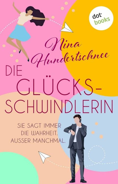 Die Gl&uuml;cksschwindlerin(Kobo/電子書)