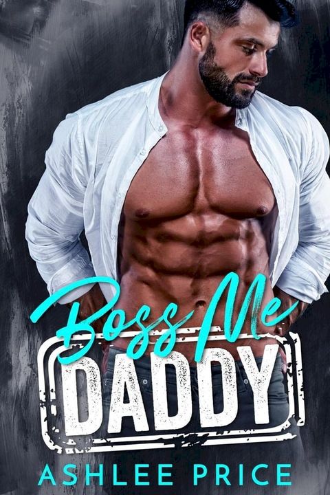 Boss Me Daddy(Kobo/電子書)