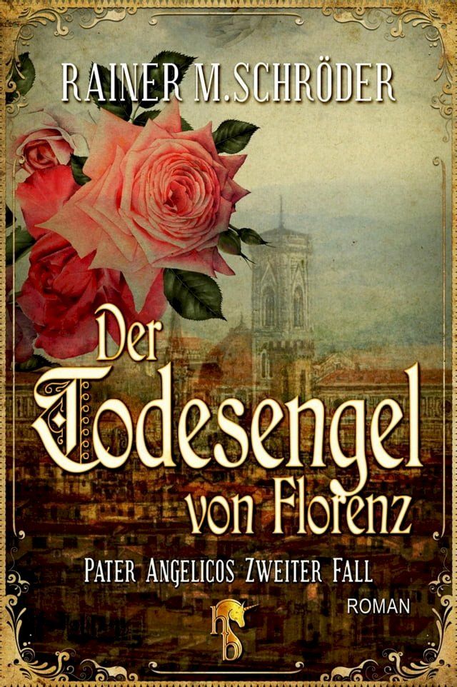  Der Todesengel von Florenz (Pater Angelico 2)(Kobo/電子書)