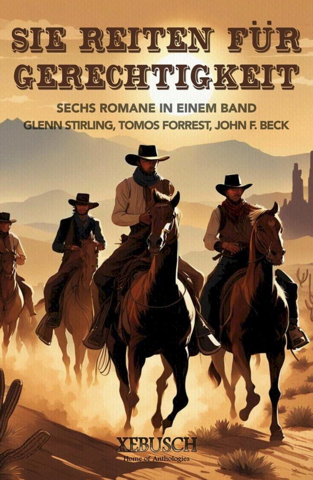  Sie reiten für Gerechtigkeit: 6 Western in einem Band(Kobo/電子書)